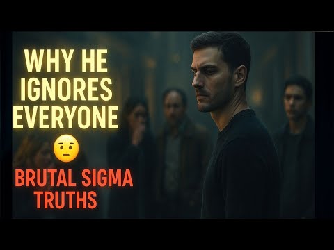 Видео: 7 жестоких причин, по которым сигма-самцы игнорируют людей