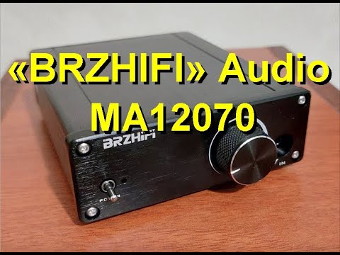 Видео: Усилитель BRZHIFI Audio 80WX2, Infineon MA12070, проверка звучания.