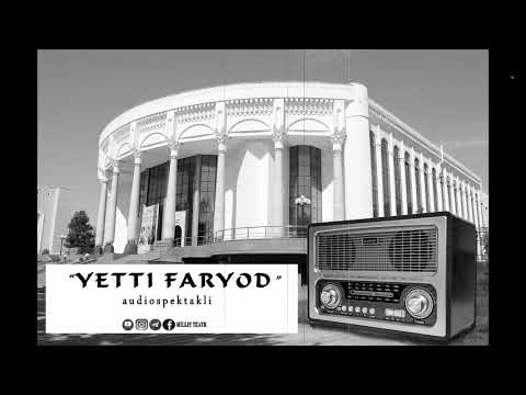 Видео: "Етти фарёд" радиоспектакль | "Yetti faryod" radiospektakl