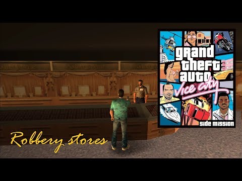 Видео: Gta: Vice City - Ограбление магазинов / Robbery stores