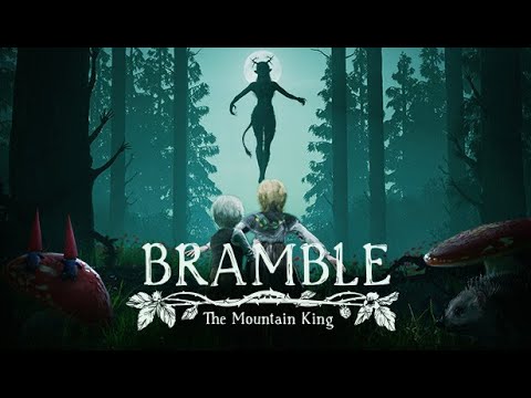 Видео: Бу! Страшно? Bramble: The Mountain King