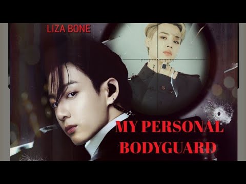 Видео: фф MY PERSONAL BODYGUARD (LIZA BONE)