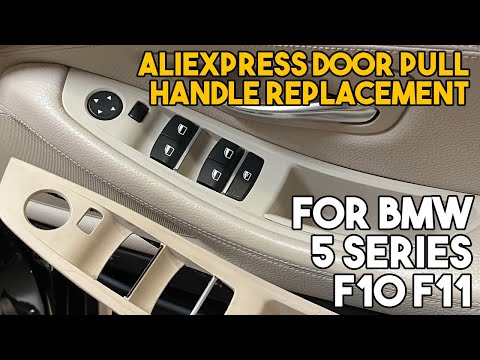 Видео: Замена внутренней ручки водительской двери с Aliexpress для BMW 5 серии F10 F11