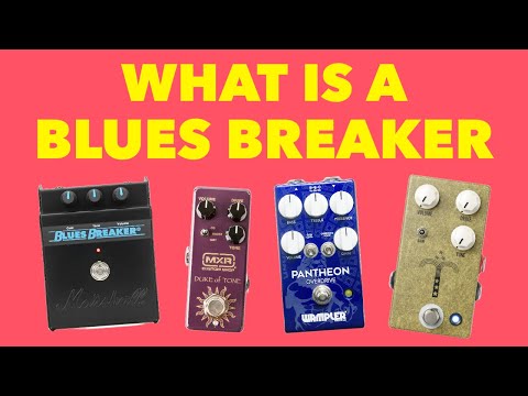Видео: Что такое гитарная педаль Blues Breaker?