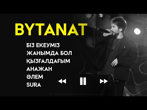 Видео: BYTANAT - Все хит песни