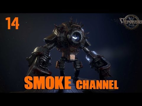 Видео: Vaporum Прохождение на русском #14 Poisoned Halls