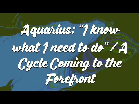 Видео: Водолей: «Я знаю, что мне нужно делать» / На центральном этапе цикла