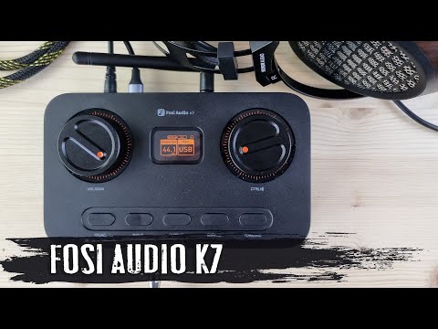 Видео: Обзор Fosi Audio K7: аудиоинтерфейс с крутой начинкой