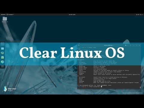 Видео: Clear Linux OS: дистрибутив от Intel с особенностями