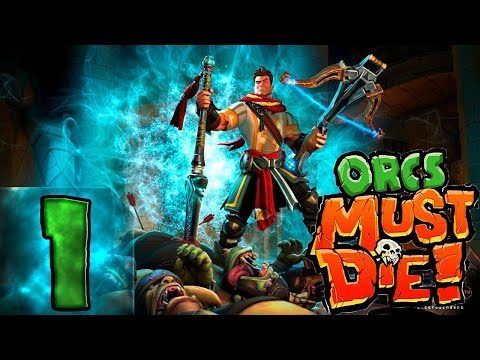 Видео: Orcs Must Die! - Боевой маг - Первое Прохождение #1 На пять черепов!