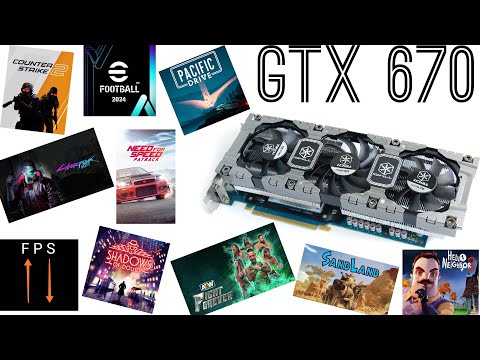 Видео: GTX 670 / Жизнь продолжается / Тесты 2024 / fps