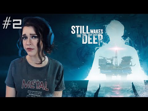 Видео: STILL WAKES THE DEEP I Полное прохождение I Стрим #2