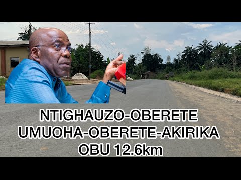 Видео: НТИГАУЗО-ОБЕРЕТЕ УМУОХА-ОБЕРЕТЕ-АКИРИКА ОБУ ДОРОГА 12,6 КМ БЛИЗКО ЗАВЕРШАЕТСЯ