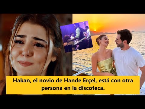 Видео: Хакан, парень Ханде Эрчел, находится с другим человеком в ночном клубе.