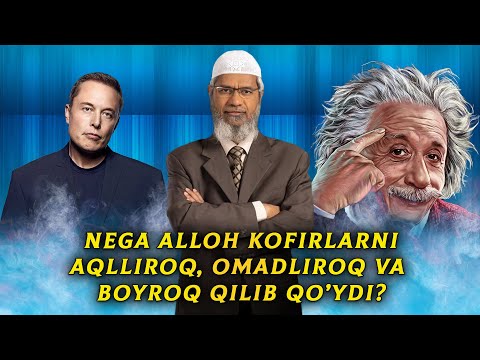 Видео: Др. Закир Найк | Нега Аллоҳ кофирларни ақллироқ, омадлироқ қилиб қўйди?