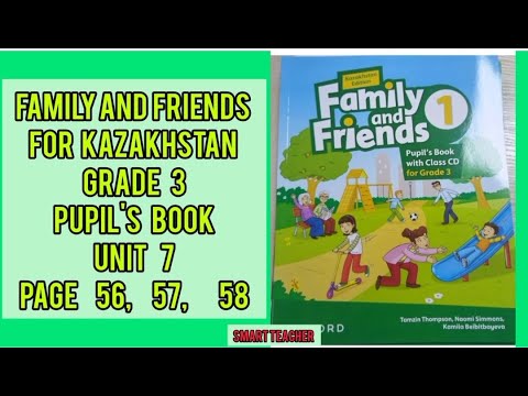 Видео: Ағылшын тілі 3-сынып 56, 57, 58 бет Family and Friends 3 grade Pupil's book Unit 7 page 56, 57, 58