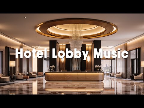 Видео: Элегантный джаз | Изысканные мелодии в холле роскошного отеля