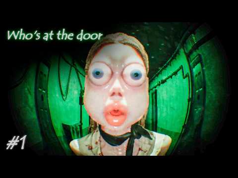 Видео: Показалось или стал ПСИХОМ?! - Who's at the door #1