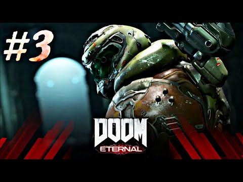 Видео: ПРОХОЖДЕНИЕ DOOM ETERNAL #3