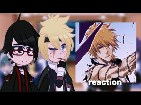 Видео: react boruto two blu to ichigo kurosaki//реакция боруто на ичиго куросаки//reaction| реакция