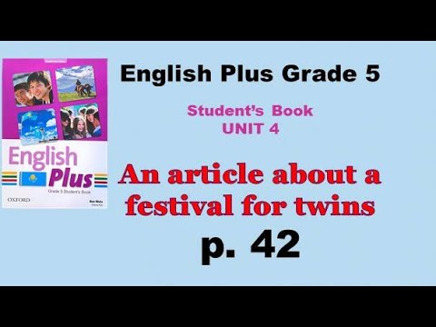 Видео: Ағылшын тілі 5 сынып 42 бет / English plus 5 grade page 42