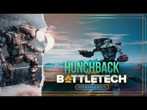 Видео: Bt31ML | Хто такий ГОРБАТИЙ? | Дуальна філософія | мех Nissan | Hunchback | BattleTech | MechWarrior