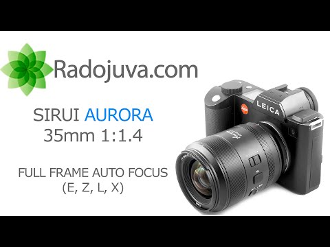 Видео: Обзор SIRUI Aurora Full Frame AUTO FOCUS 35mm F/1.4 (FE, Z, L + X) @SIRUIImaging #sirui #AURORA35mm