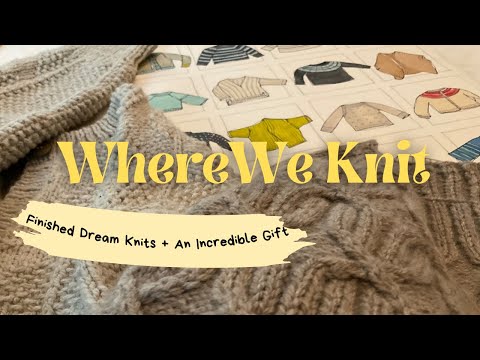 Видео: Завершенные Dream Knits + моя любимая ЛЮБИМАЯ вещь! #huxleyoptical #knittingpodcast #dreamknits