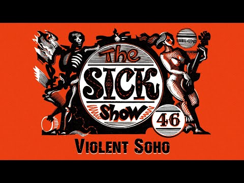 Видео: Подкаст Sick! Выпуск 46 Violent Soho
