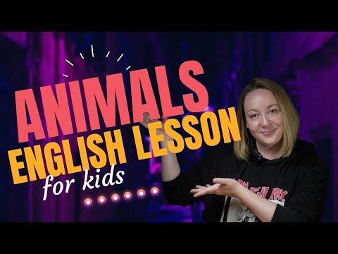 Видео: English Lessons for Young Learners | Animals | Уроки английского для детей