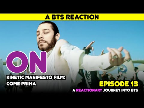 Видео: Реакционное путешествие в BTS — Эпизод 13 — Фильм «ON» Kinetic Manifesto: Come Prima