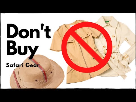 Видео: Не тратьте деньги на одежду для африканского сафари
