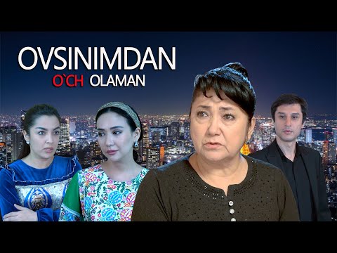 Видео: Ovsinimdan o'ch olaman (O`zbek kino) Овсинимдан уч оламан