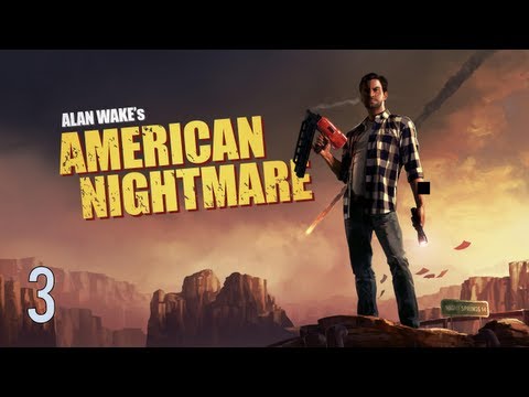 Видео: Прохождение Alan Wake's American Nightmare (перевод и коммент) Ч. 3