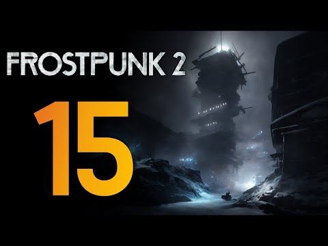 Видео: Руины Теслаграда ❄️ Прохождение Frostpunk 2 #15 [Глава 3: Возвращение в Винтерхоум]