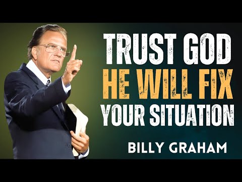 Видео: Доверьтесь Богу — Он исправит вашу ситуацию — Билли Грэм