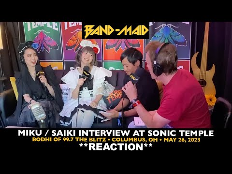 Видео: Реакция: Band-Maid: интервью с Мику и Саики в Sonic Temple (май 2023 г., 99.7 The Blitz, Bodhi)