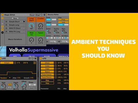 Видео: Эмбиент-техники, которые вам стоит знать для SoundBaths/SoundScapes/SoundTracks/Meditation | Side...