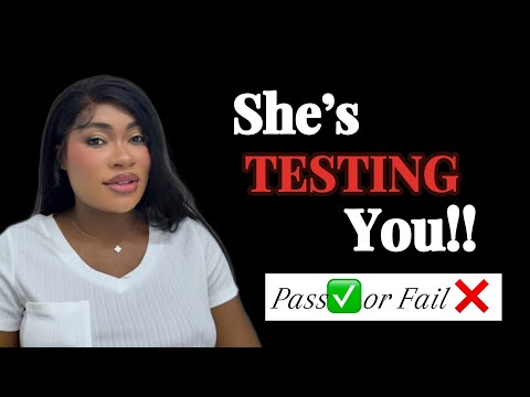 Видео: Почему женщины проверяют мужчин (и как пройти каждый тест)