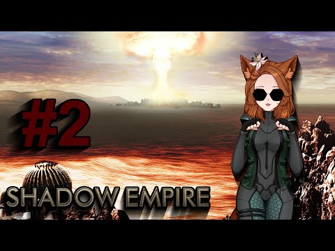 Видео: Укрепление границ Shadow Empire Гая/Легк #2