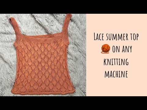 Видео: 🔥✨Летний Ажурный Топ на вязальной машине 🧶 Summer Top on any knitting machine 🏝️
