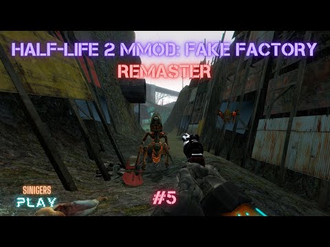 Видео: Прохождение HALF-LIFE 2 MMOD: FAKE FACTORY REMASTER (2024) | Часть 5: Песчаные Ловушки