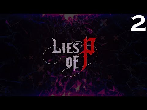 Видео: Отель Крат | Прохождение - Lies of P  ➡️0️⃣2️⃣⬅️