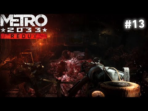 Видео: Прохождение Metro 2033 Redux — Часть 13: Бункер Д-6