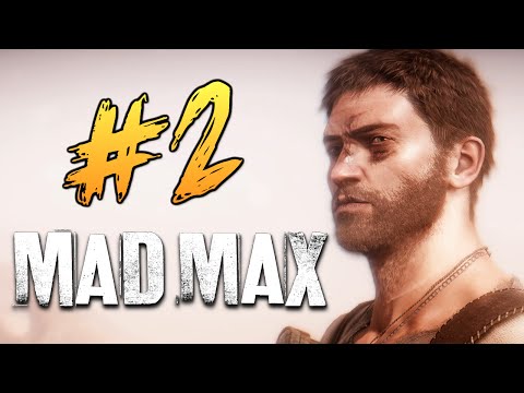 Видео: Mad Max (Безумный Макс) - Проходим? Да! #2