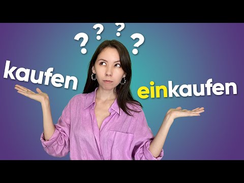 Видео: Частые ошибки в немецком: KAUFEN или EINKAUFEN? Разница между глаголами. Уровень А1-А2