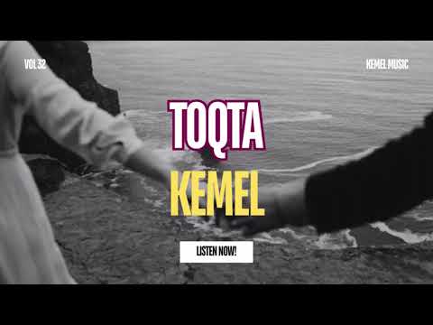 Видео: Kemel -“Toqta”| Жаңа Хит Ән 2025 | Kazakh Song 2025