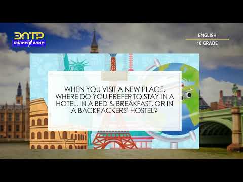 Видео: 10-класс | Англис тили / Английский язык | Traveling