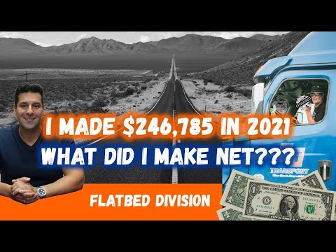 Видео: Flatbed Division — я заработал 246 тысяч долларов в 2021 году — сколько я заработал нетто?