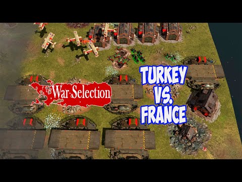 Видео: War Selection. Турция против Франции - задача выжить (Turkey vs. France - the task is to survive)